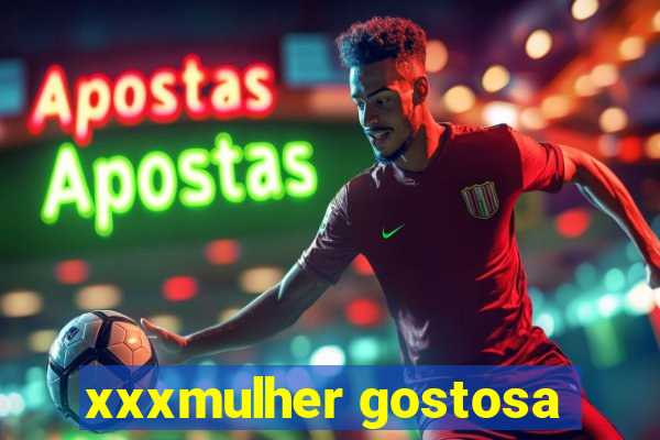 xxxmulher gostosa